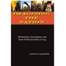 Imagining the Nation: Nationalism, Sectarianism and Socio-Political Conflict in Iraq