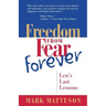 Freedom from Fear Forever: Len's Last Lessons