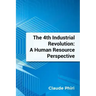 The 4th Industrial Revolution: A Human Resource Perspective