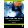 Forensic Mental Health: Framing Integrated Solutions