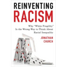 Reinventing Racism: Why "White Fragility" Is the Wrong Way to Think About Racial Inequality