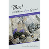 This!...is Where Love Grows: My Triumph Over Anorexia