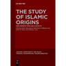 The Study of Islamic Origins: New Perspectives and Contexts