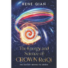 The Energy and Science of Crown ReiQi: The History Behind Its Origin