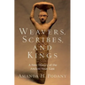 Weavers, Scribes, and Kings: A New History of the Ancient Near East