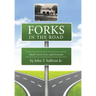 Forks in the Road: Small Town Lives and Lessons