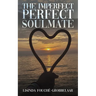 The Imperfect Perfect Soulmate