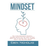 Mindset: The 4 Non Apologetic Powerful Mindset Shifts That You Need To Make Right Now To Change Your Life Forever Even if You Are Dead Broke