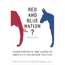 Red and Blue Nation?: Characteristics and Causes of America's Polarized Politics