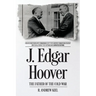J. Edgar Hoover the Father of the Cold War: How His Obsession with Communism Led to the Warren Commission Coverup and Escalation of the Vietnam War (U