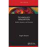 Technology Innovation: Models, Dynamics, and Processes
