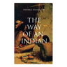 The Way of an Indian: Western Classic