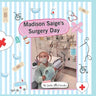 Madison Saige's Surgery Day