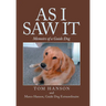 As I Saw It: Memoirs of a Guide Dog