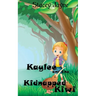 Kaylee and the Kidnapped Kiwi