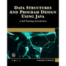Data Structures and Program Design Using Java: A Self-Teaching Introduction