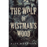 The Wolf of Wistman's Wood
