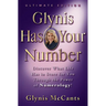 Glynis Has Your Number: Discover What Life Has in Store for You Through the Power of Numerology!