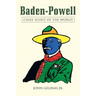 Baden-Powell: Chief Scout of the World