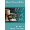 Daily Spiritual Manna: Thy Word is Sweeter Than Honey