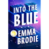 Into the Blue: Reese's Book Club: A Love Story