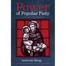 Power of Popular Piety: A Critical Examination