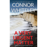 A Very Urgent Matter: A Bettie Private Eye Mystery Novella