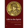 Life in the Spirit: A Post-Constantinian and Trinitarian Account of the Christian Life