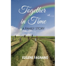 Together in Time: A Family Story