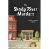 The Shady River Murders