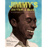 Jimmy's Rhythm & Blues: The Extraordinary Life of James Baldwin