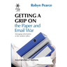 Getting a Grip on the Paper and Email War: Managing information in the modern office