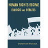 Human Rights Regime Dialogic and Debates