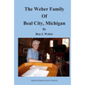 The Weber Family of Beal City, Michigan
