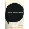 A Decade of Negative Thinking: Essays on Art, Politics, and Daily Life