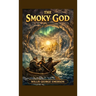 The Smoky God