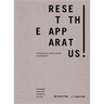 Reset the Apparatus!: A Survey of the Photographic and the Filmic in Contemporary Art