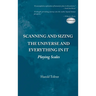 Scanning and Sizing the Universe and Everything in It: Playing Scales