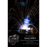 The Friedman Archives Guide to Sony's A99 II (B&W Edition)