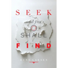 Seek and you shall Find