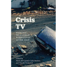 Crisis TV: Hispanic Television Narratives After 2008