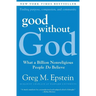 Good Without God: What a Billion Nonreligious People Do Believe