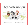 My Name is Sugar