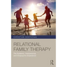 Relational Family Therapy: The Systemic, Interpersonal, and Intrapsychic Experience