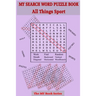 My Search Word Puzzle Book: All Things Sport