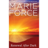 Renewal After Dark