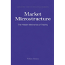 Market Microstructure: The Hidden Mechanics of Trading