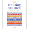 Knitting Stitches Step-By-Step: More Than 150 Essential Stitches to Knit, Purl, and Perfect