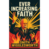 Ever Increasing Faith