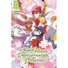 The Dark History of the Reincarnated Villainess, Vol. 13